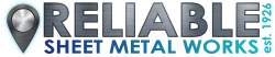 RELIABLE SHEET METAL WORKS
